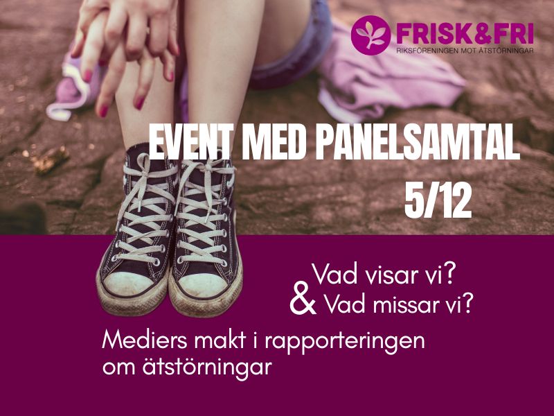Panelsamtal 5/12: Mediernas makt i rapporteringen om ätstörningar - Frisk & Fri.